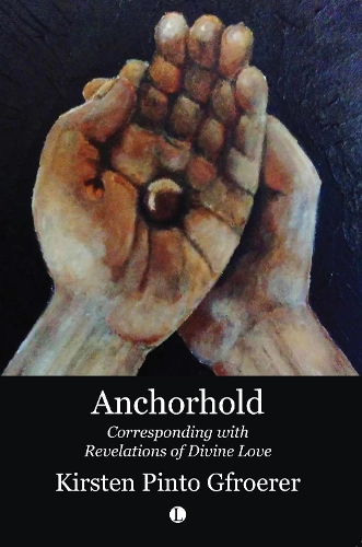 Бумажная книга «Anchorhold: Corresponding with Revelations of Divine Love», автор Кирстен Пинто Гфоерер - фото №1