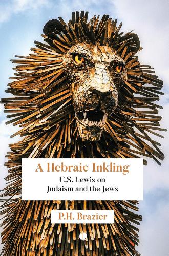 Бумажная книга «A Hebraic Inkling: C.S. Lewis on Judaism and the Jews», автор П. Х. Брейзер - фото №1