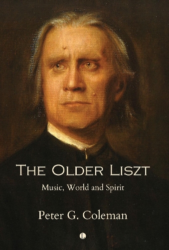 Бумажная книга «The The Older Liszt: Music, World and Spirit», автор Питер Колман - фото №1