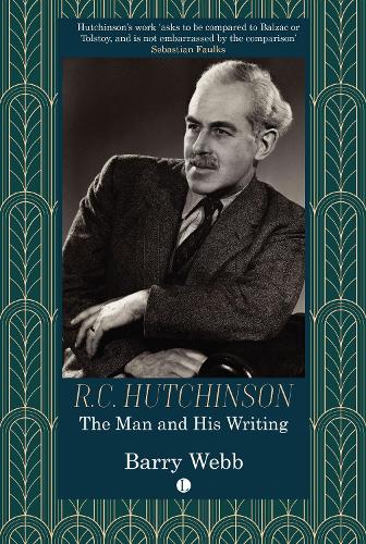 Бумажная книга «R.C. Hutchinson: The Man and His Writing», автор Барри Вебб - фото №1