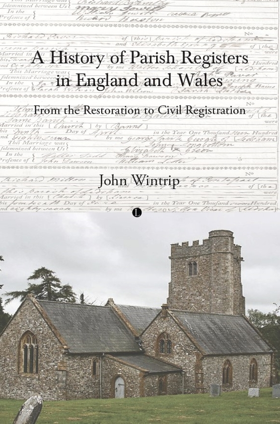 Бумажная книга «A History of Parish Registers in England and Wales: From the Restoration to Civil Registration», автор Джон Винтрип - фото №1