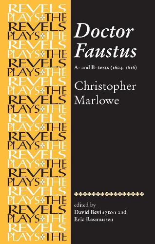 Паперова книга «Doctor Faustus, A- and B- Texts 1604: Christopher Marlowe», авторів Ерік Расмуссен, Стівен Бевінгтон - фото №1