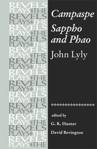 Паперова книга «Campaspe and Sappho and Phao: John Lyly», авторів Г.К. Хантер, Стівен Бевінгтон - фото №1
