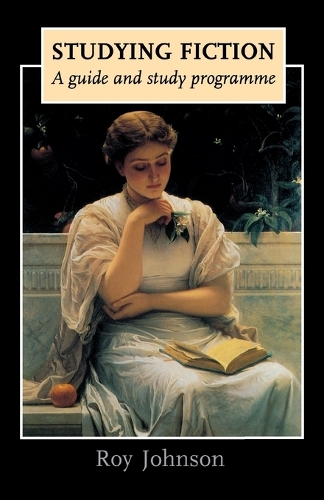 Бумажная книга «Studying Fiction: A Guide and Study Programme», автор Рой Джонсон - фото №1
