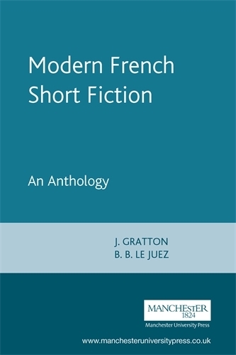 Бумажная книга «Modern French Short Fiction: An Anthology», авторов Б. Б. Ле Жуэс, Дж. Граттон - фото №1