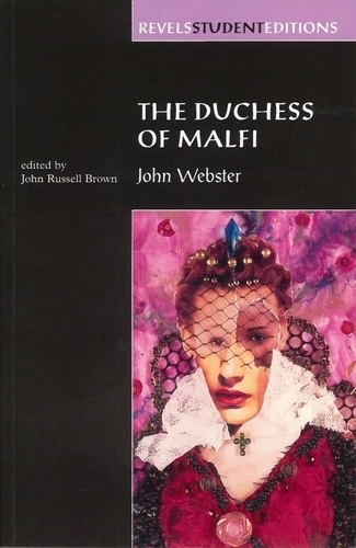 Бумажная книга «The Duchess of Malfi: By John Webster (Revels Student Editions)», автор Джон Браун - фото №1