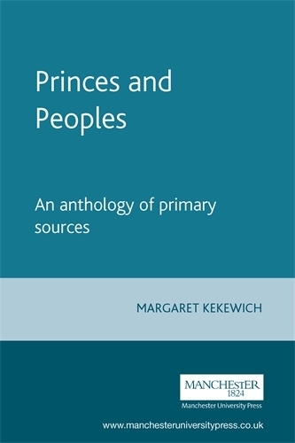 Бумажная книга «Princes and Peoples: France and the British Isles 1620-1714 - an Anthology of Primary Sources», автор Маргарет Кекевич - фото №1