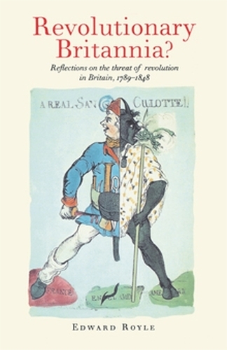 Бумажная книга «Revolutionary Britannia?: Reflections on the Threat of Revolution in Britain, 1789–1848», автор Эдвард Ройл - фото №1