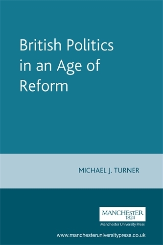 Бумажная книга «British Politics in an Age of Reform», автор Майкл Дж. Тернер - фото №1