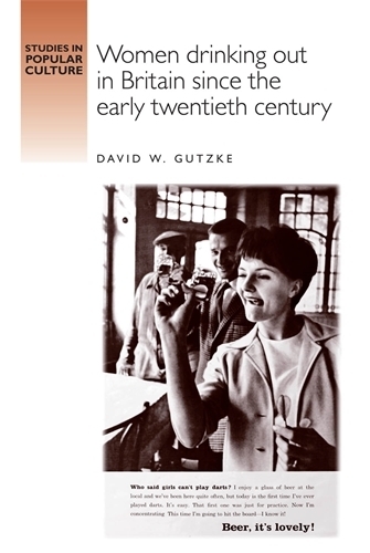 Бумажная книга «Women Drinking out in Britain Since the Early Twentieth Century», автор Дэвид Гутцке - фото №1