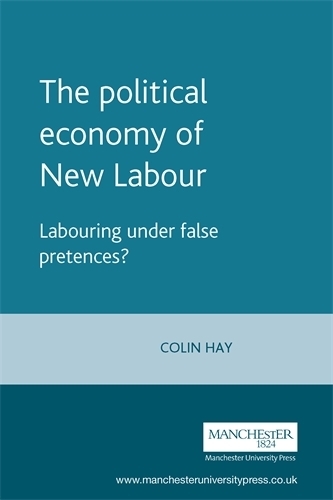 Паперова книга «The Political Economy of New Labour», автор Колін Хей - фото №1