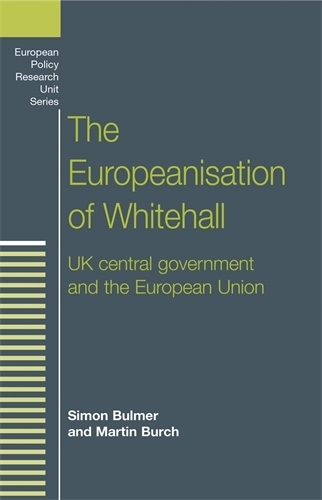 Бумажная книга «The Europeanisation of Whitehall: Uk Central Government and the European Union», авторов Мартин Берч, Саймон Булмер - фото №1