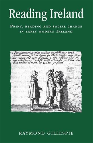 Бумажная книга «Reading Ireland: Print, Reading and Social Change in Early Modern Ireland», автор Раймонд Гиллеспи - фото №1