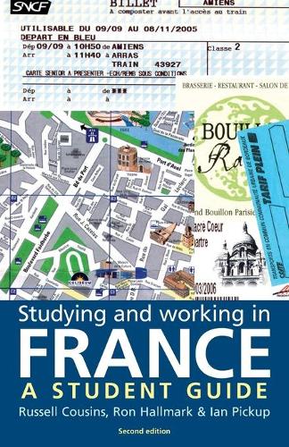 Бумажная книга «Studying and Working in France: A Student Guide», авторов Ян Пикап, Рон Холлмарк, Рассел Кузинс - фото №1
