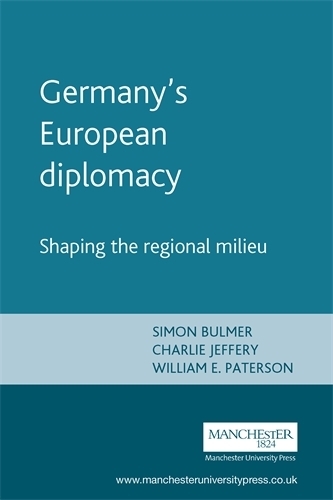 Бумажная книга «Germany's European Diplomacy», авторов Чарли Джеффери, Саймон Булмер, Уильям Патерсон - фото №1