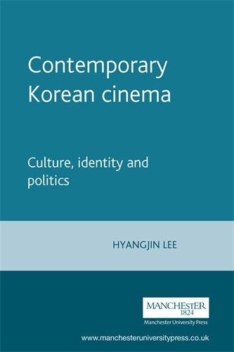 Бумажная книга «Contemporary Korean Cinema: Culture, Identity and Politics», автор Хянчжин Ли - фото №1