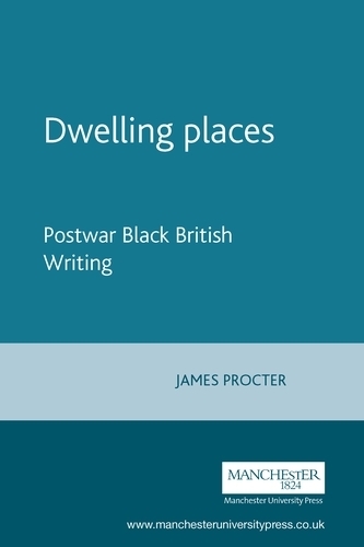 Бумажная книга «Dwelling Places: Postwar Black British Writing», автор Джеймс Проктер - фото №1