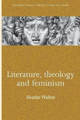 Бумажная книга «Literature, Theology and Feminism», автор Хизер Уолтон - фото №1