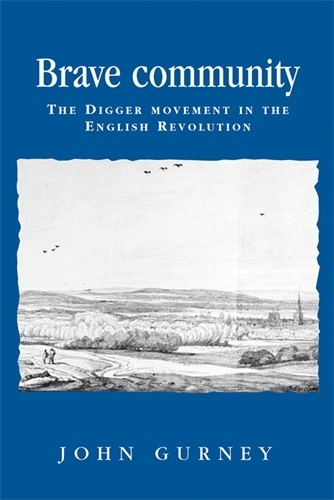 Бумажная книга «Brave Community: The Digger Movement in the English Revolution», автор Джон Герни - фото №1