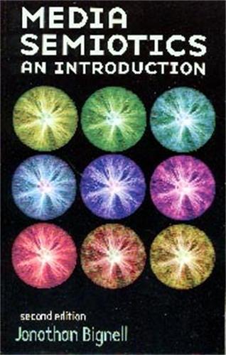 Бумажная книга «Media Semiotics: An Introduction», автор Джонатан Бигнелл - фото №1