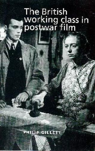 Паперова книга «The British Working Class in Postwar Film», автор Філіп Гіллетт - фото №1