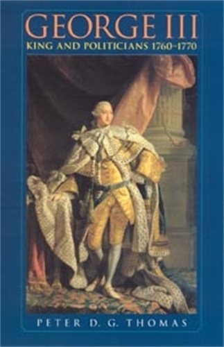 Бумажная книга «George III: King and Politicians 1760–1770», автор Питер Томас - фото №1