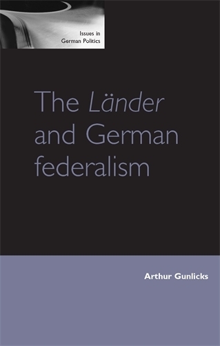 Паперова книга «The LäNder and German Federalism», автор Артур Ганлікс - фото №1