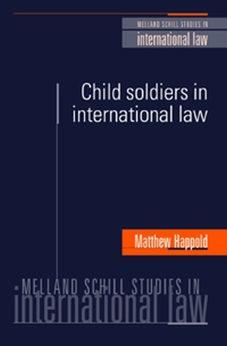 Бумажная книга «Child Soldiers in International Law», автор Мэтью Хаппольд - фото №1