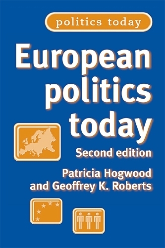 Бумажная книга «European Politics Today», авторов Джеффри Робертс, Патриция Хогвуд - фото №1