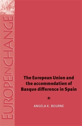 Бумажная книга «The European Union and the Accommodation of Basque Difference in Spain», автор Анжела Борн - фото №1