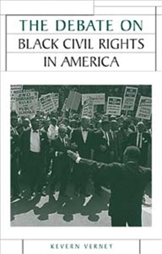 Паперова книга «The Debate on Black Civil Rights in America», автор Кеверн Верні - фото №1