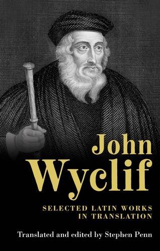 [object Object] «John Wyclif: Selected Latin Works in Translation», автор Джон Виклиф - фото №1