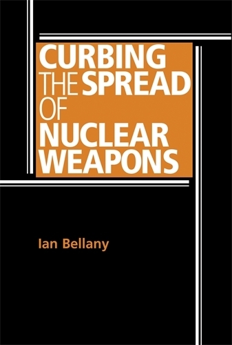 Бумажная книга «Curbing the Spread of Nuclear Weapons», автор Ян Беллани - фото №1