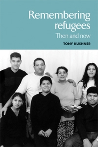 Бумажная книга «Remembering Refugees: Then and Now», автор Тони Кушнер - фото №1