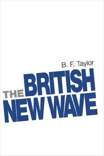 Бумажная книга «The British New Wave: A Certain Tendency?», автор Б. Ф. Тейлор - фото №1
