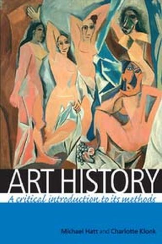 Бумажная книга «Art History: A Critical Introduction to its Methods», авторов Шарлотта Клонк, Майкл Хатт - фото №1
