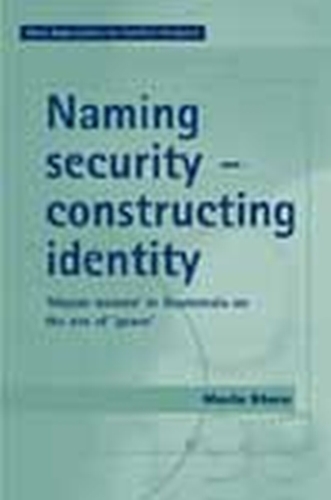 Бумажная книга «Naming Security - Constructing Identity: ‘Mayan-Women’ in Guatemala on the Eve of ‘Peace’», автор Мария Штерн - фото №1