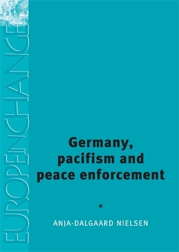 Бумажная книга «Germany, Pacifism and Peace Enforcement», автор Аня Далгаард-Нильсен - фото №1