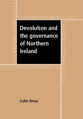 Бумажная книга «Devolution and the Governance of Northern Ireland», автор Колин Нокс - фото №1