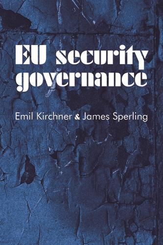 Бумажная книга «Eu Security Governance», авторов Эмиль Кирхнер, Джеймс Сперлинг - фото №1