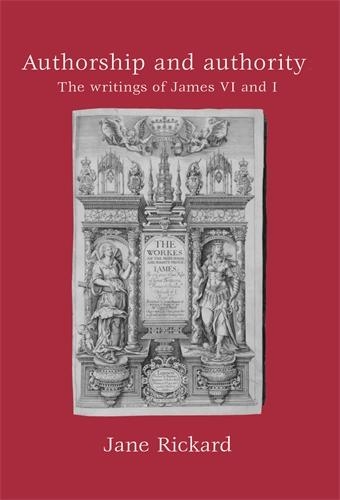 Бумажная книга «Authorship and Authority: The Writings of James vi and I», автор Джейн Рикард - фото №1
