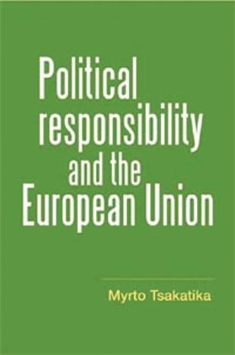 Бумажная книга «Political Responsibility and the European Union», автор Мирто Цакатика - фото №1