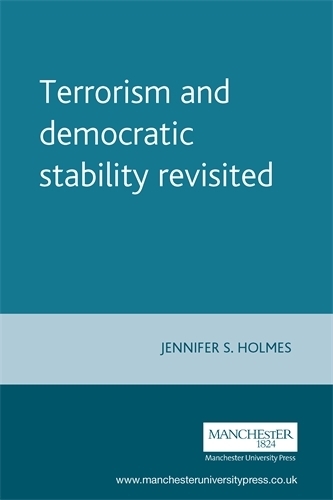 Бумажная книга «Terrorism and Democratic Stability Revisited», автор Дженнифер С. Холмс - фото №1