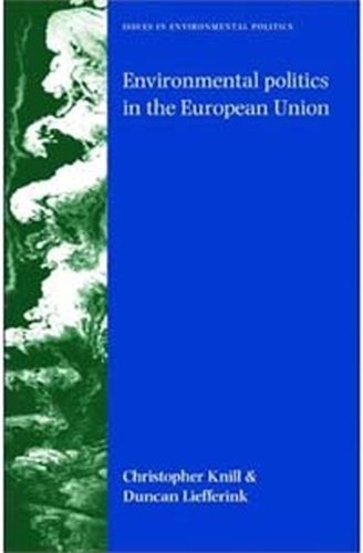 Бумажная книга «Environmental Politics in the European Union: Policy-Making, Implementation and Patterns of Multi-Level Governance», авторов Кристоф Книлл, Дункан Лифферинк - фото №1