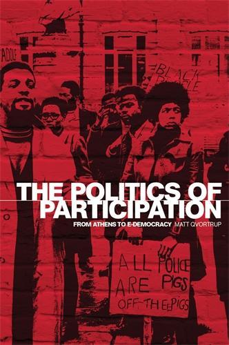 Бумажная книга «The Politics of Participation: From Athens to E-Democracy», автор Мэтт Квортруп - фото №1