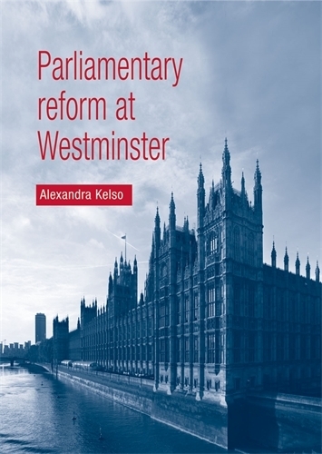 Бумажная книга «Parliamentary Reform at Westminster», автор Александра Келсо - фото №1