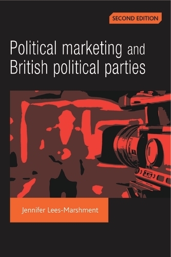 Бумажная книга «Political Marketing and British Political Parties (2nd Edition)», автор Дженнифер Лис-Маршмент - фото №1