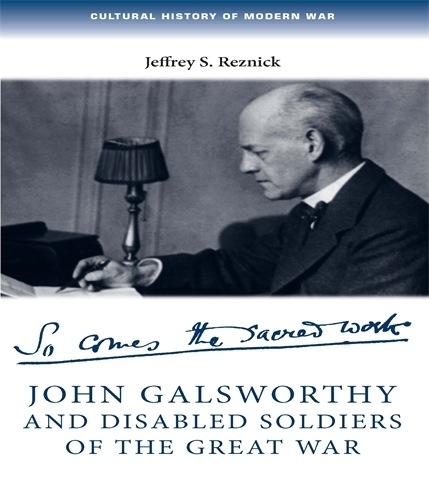 Бумажная книга «John Galsworthy and Disabled Soldiers of the Great War: With an Illustrated Selection of His Writings», автор Джеффри Резник - фото №1