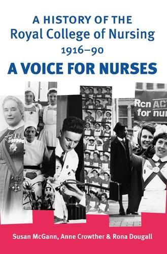 Бумажная книга «A History of the Royal College of Nursing 1916–90: A Voice for Nurses», авторов Энн Кроутер, Рона Дугалл, Сьюзен Макганн - фото №1