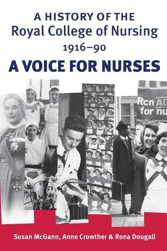 Бумажная книга «A History of the Royal College of Nursing 1916–90: A Voice for Nurses», авторов Энн Кроутер, Рона Дугалл, Сьюзен Макганн - фото №1